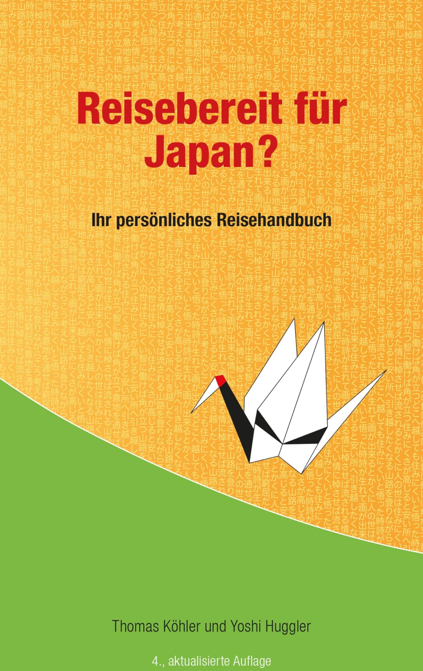 Reisebereit für Japan?: Ihr persönlicher Reiseführer für eine unkomplizierte und sorgenfreie Reise durch Japan - Preis vom 10.10.2026 11:48:34 h