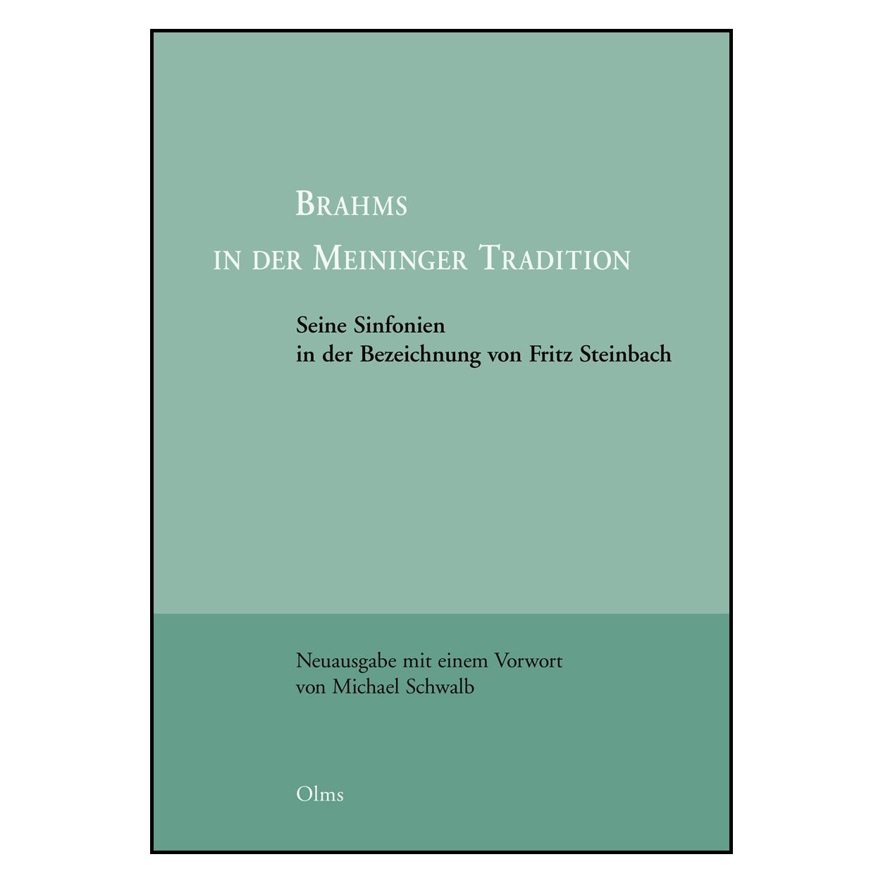 Olms Brahms in der Meininger Tradition (Deutsch, Softcover, Fritz Steinbach) (9346863)