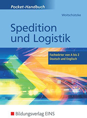 Claus-Peter Woitschützke - Pocket-Handbuch Spedition und Logistik: Fachwörter von A bis Z - Deutsch und Englisch: Lexikon - Preis vom 11.10.2026 03:10:56 h