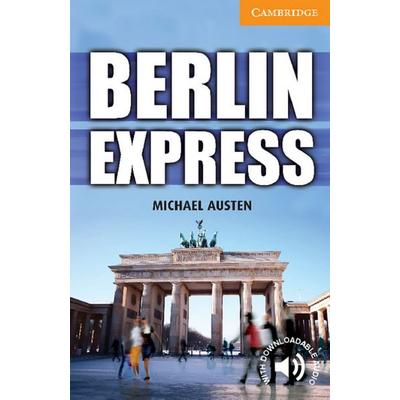 Berlin Express, Taschenbuch von Michael Austen, Klett Sprachen GmbH, 978-3-12-574002-0