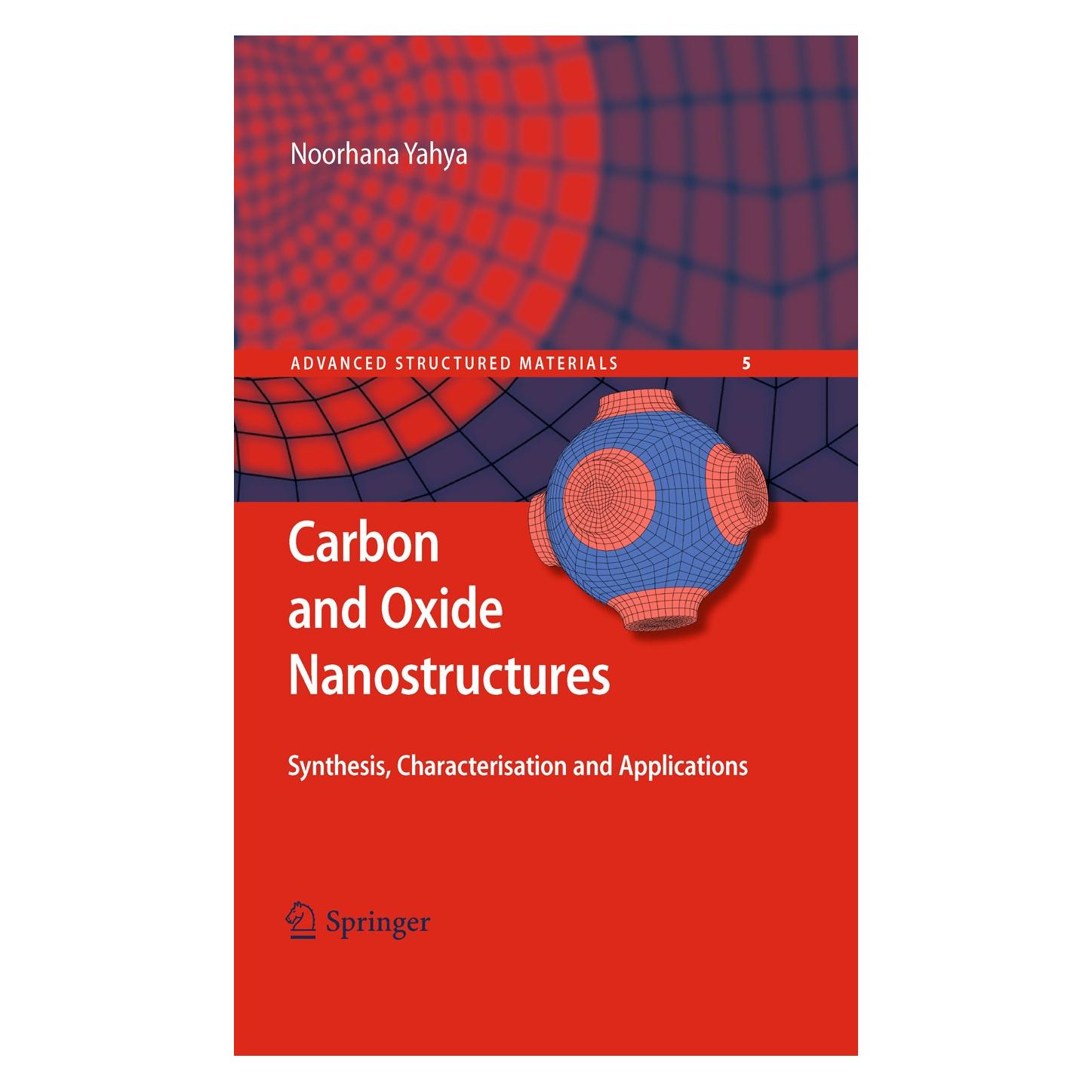 Springer Yahya:Carbon and Oxide Nanostructures (Englisch, Hardcover, Noorhana Yahya) (9783642146725)