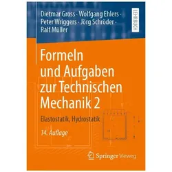 Formeln und Aufgaben zur Technischen Mechanik 2, Fachbücher von Ralf Müller, Jörg Schröder, Dietmar Gross, Peter Wriggers, Wolfgang Ehlers