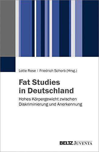 Lotte Rose - Fat Studies in Deutschland: Hohes Körpergewicht zwischen Diskriminierung und Anerkennung - Preis vom 30.09.2026 09:01:18 h