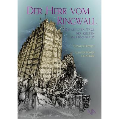 Der Herr vom Ringwall, Taschenbuch von Thomas P. Fritsch, Nünnerich-Asmus Verlag, 978-3-96176-276-7