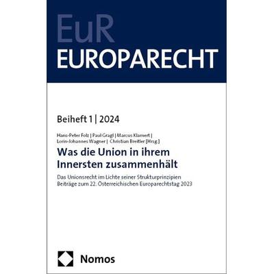 Was die Union in ihrem Innersten zusammenhält, Taschenbuch von , Nomos, 978-3-7560-1308-1
