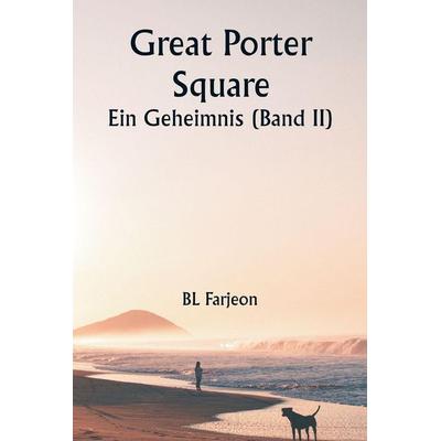 Great Porter Square, Taschenbuch von Bl Farjeon, Alpha Editions, 978-93-5733-992-6