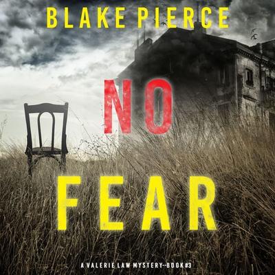 No Fear (A Valerie Law FBI Suspense Thriller—Book 3) - Blake Pierce, Audio, 9781094323725