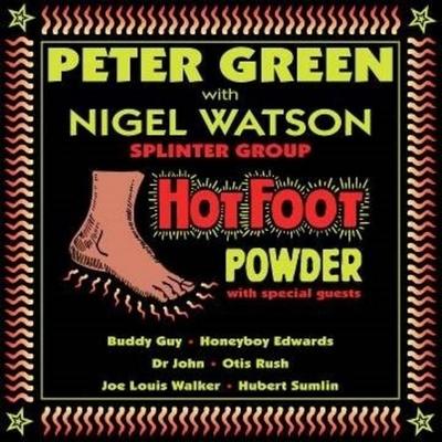Hot Foot Powder - Peter Green & Nigel Watson, CD