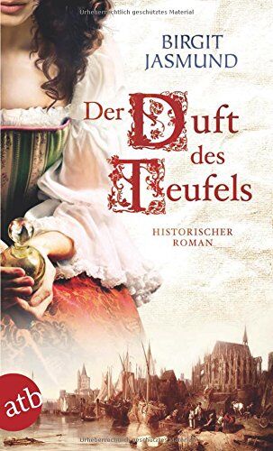 Birgit Jasmund - Der Duft des Teufels: Historischer Roman - Preis vom 10.10.2026 11:48:34 h