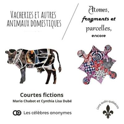 Vacheries et autres animaux domestiques - Mario Chabot,Cynthia Lisa Dubé, Audio, 9782924848630