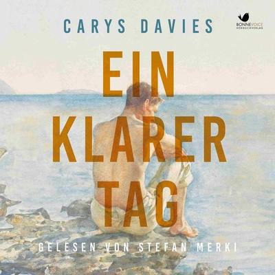 Ein klarer Tag - Carys Davies, Audio, 4099995577310