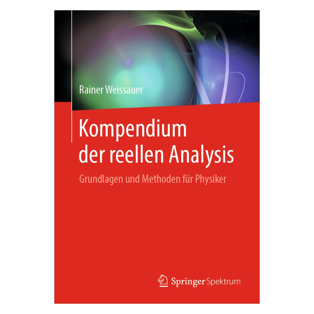 Springer Kompendium der reellen Analysis (Deutsch, Softcover, Rainer Weissauer) (56044858)