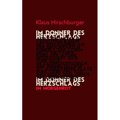 Im Donner des Herzschlags, Taschenbuch von Klaus Hirschburger, BoD – Books on Demand, 978-3-7322-8919-6