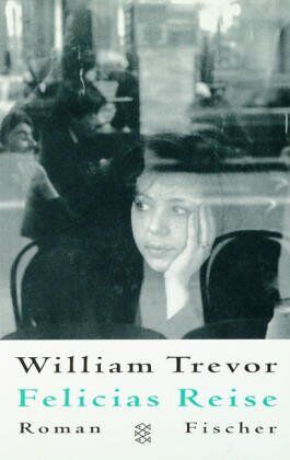 William Trevor - Felicias Reise - Preis vom 19.10.2026 19:33:35 h