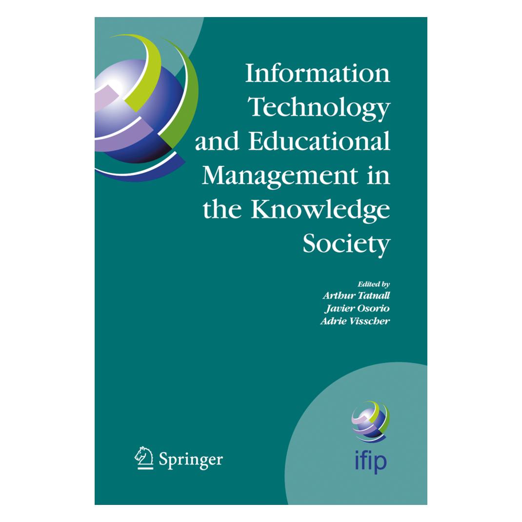 Springer Information Technology and Educational Management in the Knowledge Society (Englisch, Softcover, Adrie Visscher, Arthur Tatnall, Javier Osorio) (55380211)