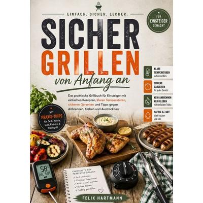 Sicher grillen von Anfang an, Taschenbuch von Felix Hartmann, Epubli, 978-3-565-43355-1