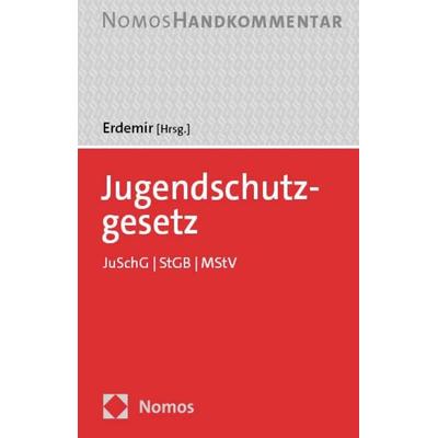 Jugendschutzgesetz, Gebundene Ausgabe von , Nomos, 978-3-8329-6947-9