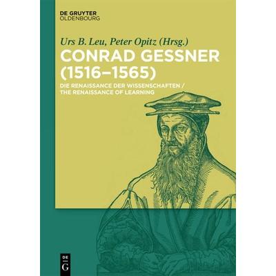 Conrad Gessner (1516-1565), Gebundene Ausgabe von , De Gruyter Oldenbourg, 978-3-11-049696-3