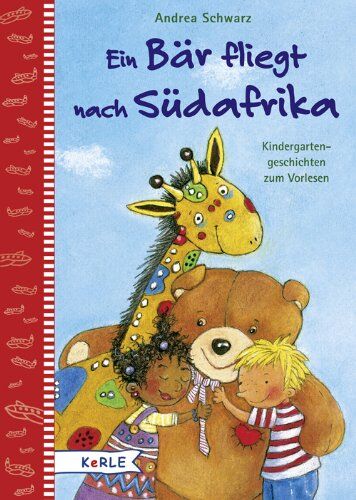 Andrea Schwarz - Ein Bär fliegt nach Südafrika: Kindergartengeschichten zum Vorlesen: Bunte Kindergartengeschichten zum Vorlesen - Preis vom 10.10.2026 11:48:34 h