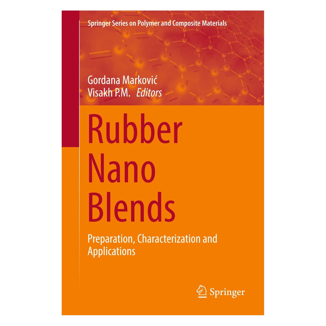 Springer Rubber Nano Blends (Englisch, Hardcover, Gordana Markovic, Visakh P. M.) (9783319487182)