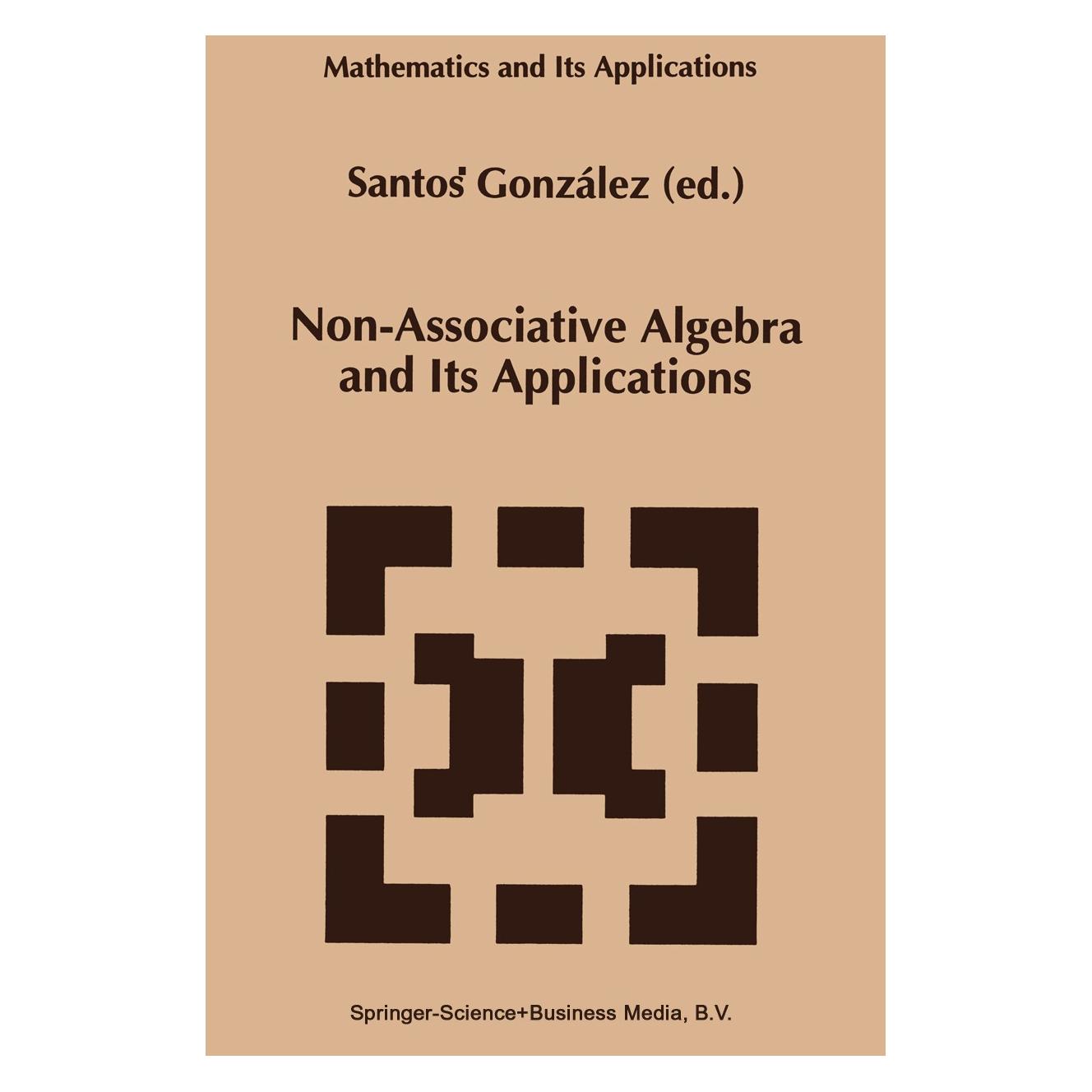 Springer Non-Associative Algebra and Its Applications (Englisch, Hardcover, Santos González) (9780792331179)