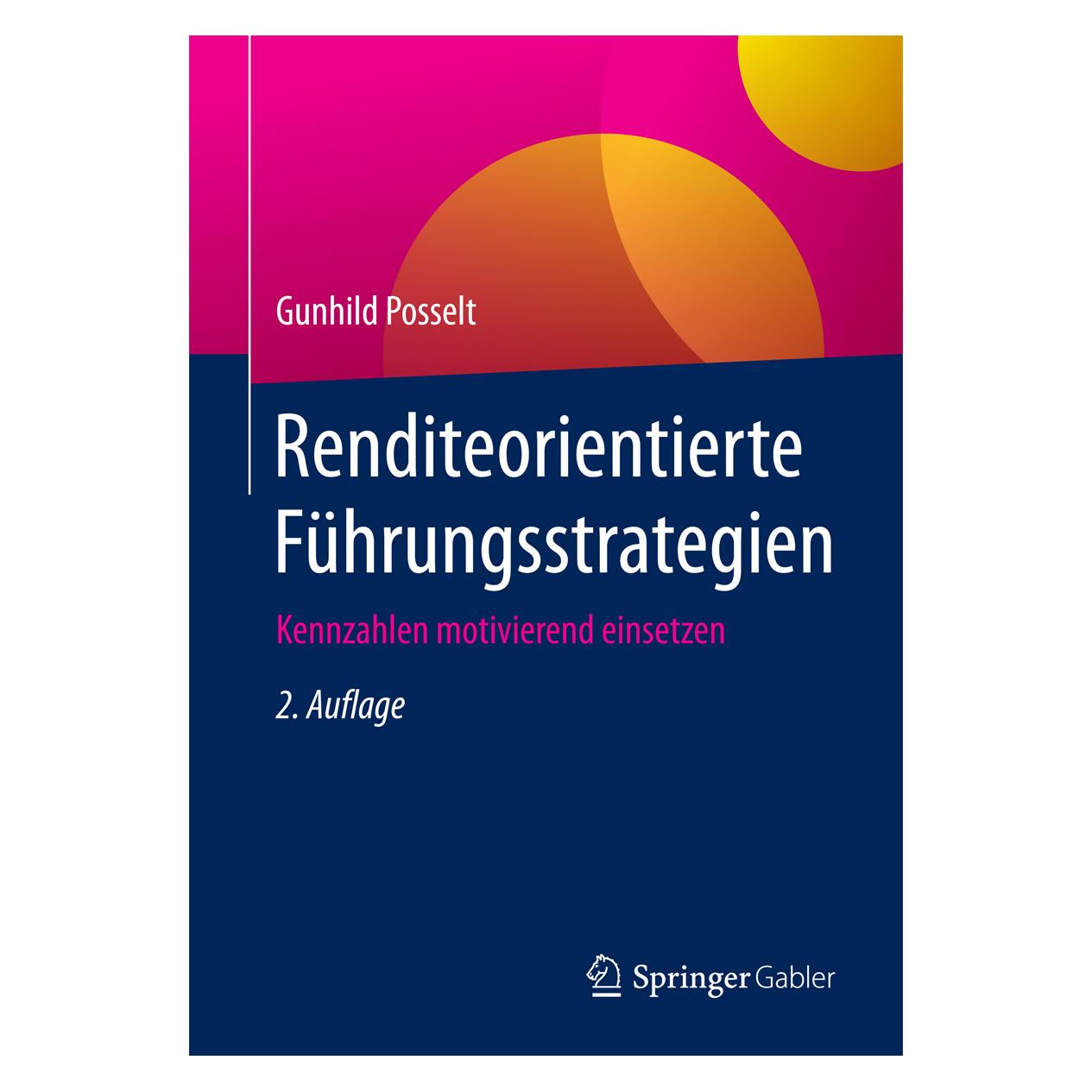 Springer Renditeorientierte Führungsstrategien (Deutsch, Softcover, Gunhild Posselt) (8809838)