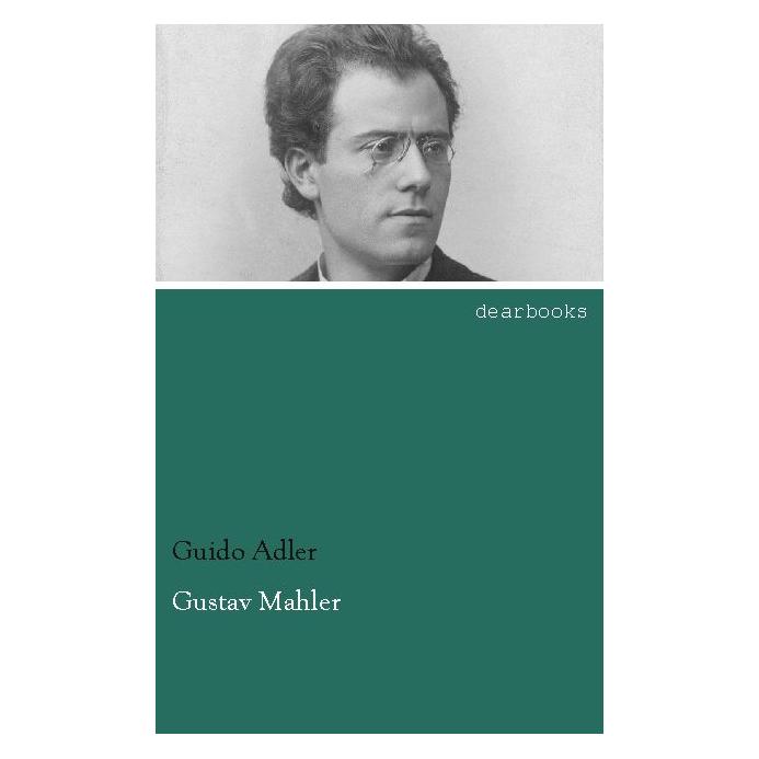Dearbooks Gustav Mahler (Deutsch, Guido Adler) (35214588)