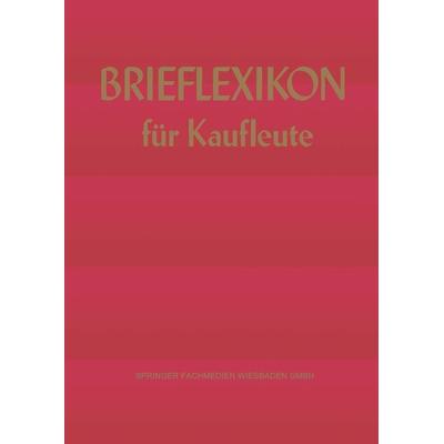 Brief-lexikon für Kaufleute, Taschenbuch von Kenneth A. Loparo, Betriebswirtschaftlicher Verlag Gabler, 978-3-409-39105-4