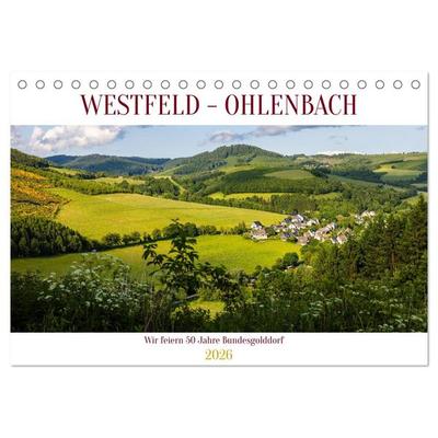 Westfeld-Ohlenbach - Wir feiern 50 Jahre Bundesgolddorf (Tischkalender 2026 DIN A5 quer), CALVENDO Monatskalender