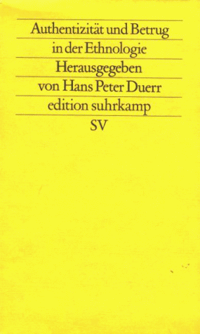 Duerr, Hans P - Authentizität und Betrug in der Ethnologie. - Preis vom 02.10.2026 23:42:20 h