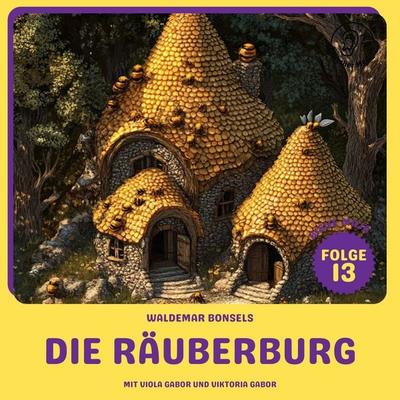 Die Räuberburg (Biene Maja, Folge 13) - Waldemar Bonsels, Audio, 9783711925756