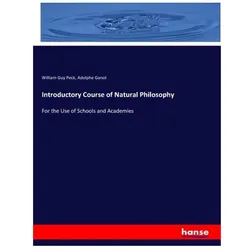 Introductory Course of Natural Philosophy, Fachbücher von Adolphe Ganot, William Guy Peck