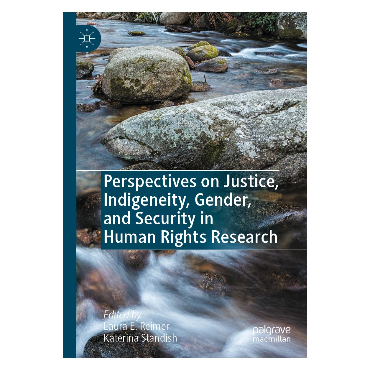 Springer Perspectives on Justice, Indigeneity, Gender, and Security in Human Rights Research (Englisch, Softcover, Katerina Standish, Laura E. Reimer) (57093839)