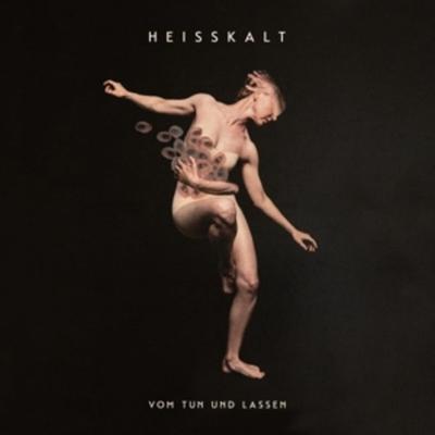 Vom Tun und Lassen - Heisskalt, Vinyl