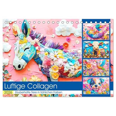 Luftige Collagen. Zauberhafte Tiere in fröhlichen Farben (Tischkalender 2026 DIN A5 quer), CALVENDO Monatskalender