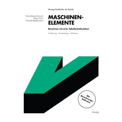 Maschinenelemente Berechnen mit einer Tabellenkalkulation, Taschenbuch von , Vieweg & Teubner, 978-3-528-04927-0