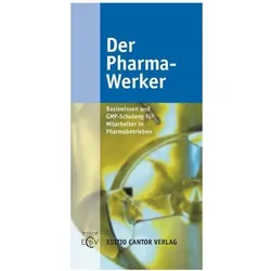 Der Pharma - Werker, Fachbücher von Peter Schwarz, Uwe Fritzsche, Thomas Barthel