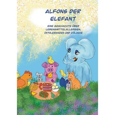 Alfons der Elefant, Taschenbuch von Tina Nussbacher, Buchschmiede, 978-3-99139-130-2