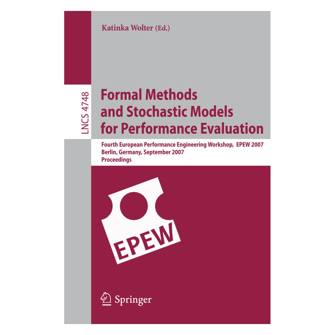 Springer Formal Methods and Stochastic Models for Performance Evaluation (Englisch, Softcover, Katinka Wolter) (55202064)