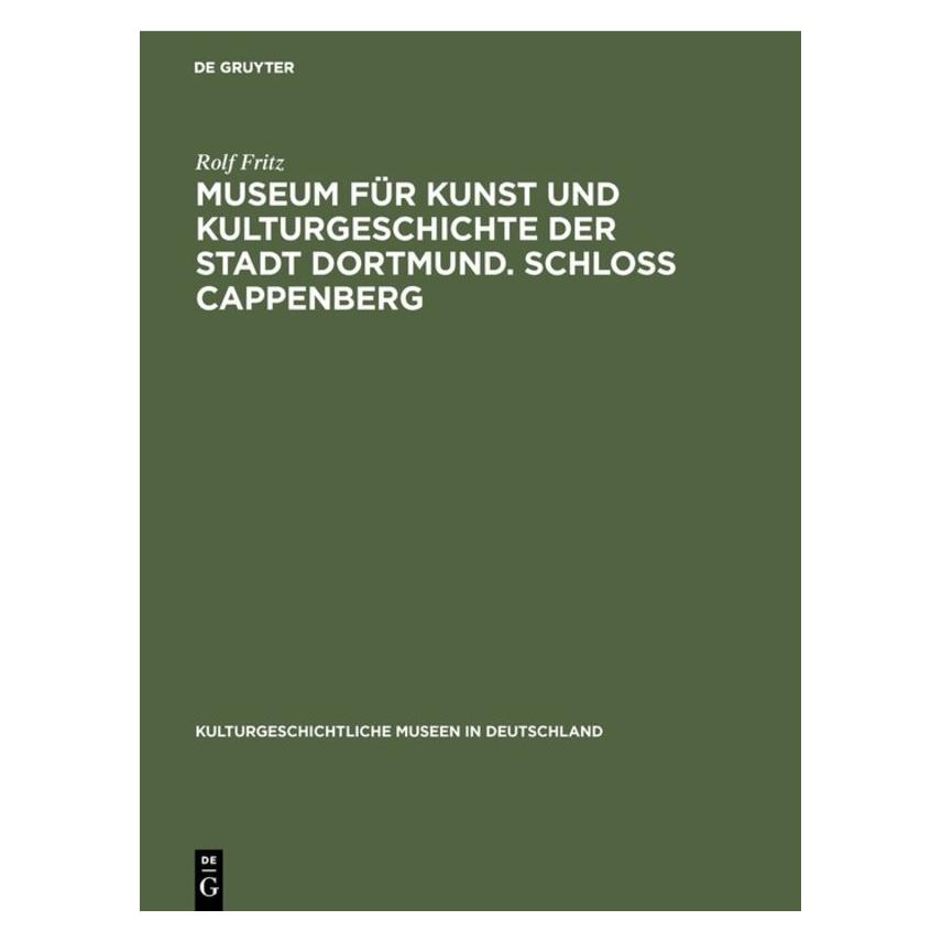 De Gruyter Fritz:Museum für Kunst und Kulturgeschi (Deutsch, Hardcover, Rolf Fritz) (67759523)