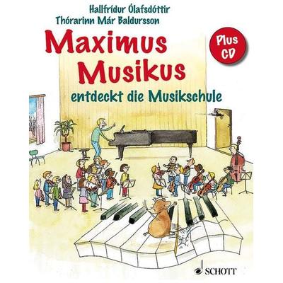 Maximus Musikus, Gebundene Ausgabe von Hallfridur Olafsdottir, Schott Music, 978-3-7957-0757-6
