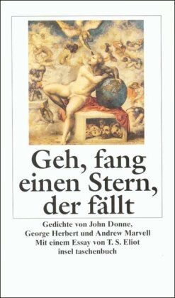 Wolfgang Kaussen - Geh, fang einen Stern, der fällt: Gedichte von John Donne, George Herbert und Andrew Marvell (insel taschenbuch) - Preis vom 09.10.2026 07:28:09 h