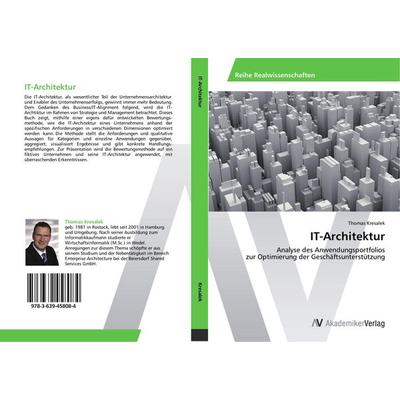 IT-Architektur, Taschenbuch von Thomas Kresalek, AV Akademikerverlag, 978-3-639-45808-4