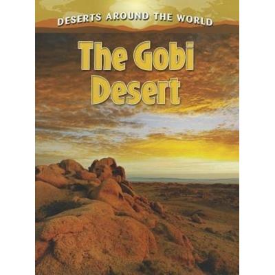 The Gobi Desert, Taschenbuch von Molly Aloian, Crabtree, 978-0-7787-0718-9