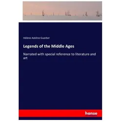 Legends of the Middle Ages, Belletristik von Hélène Adeline Guerber