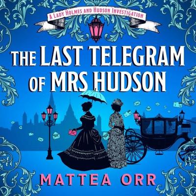 The Last Telegram of Mrs Hudson - Mattea Orr, Audio, 9781035926534