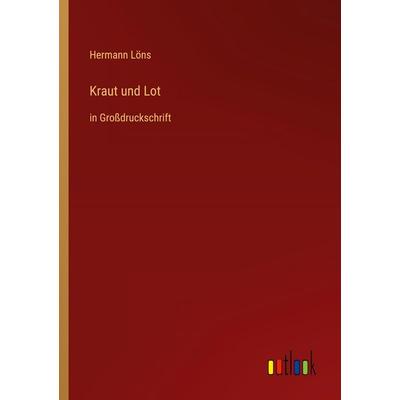 Kraut und Lot, Taschenbuch von Hermann Löns, Outlook, 978-3-368-47526-0