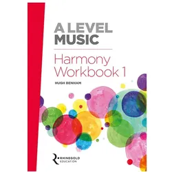 A Level Music Harmony Workbook 1, Schulbücher von Hugh Benham