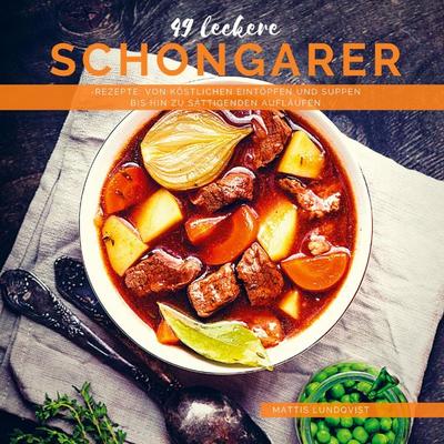 49 leckere Schongarer-Rezepte, Taschenbuch von Mattis Lundqvist, Bookmundo Direct, 978-94-036-0457-2