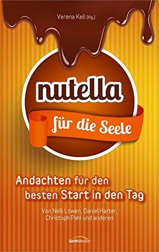 Daniel Harter - Nutella für die Seele: Andachten für den besten Start in den Tag. - Preis vom 14.10.2026 23:07:16 h